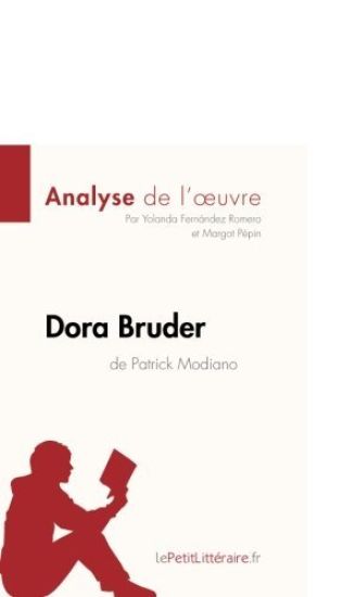 Dora Bruder de Patrick Modiano (Analyse de l'oeuvre)