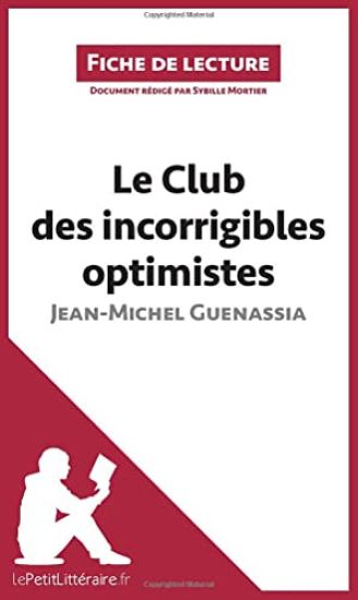 Le Club des incorrigibles optimistes de Jean-Michel Guenassia (Fiche de lecture)