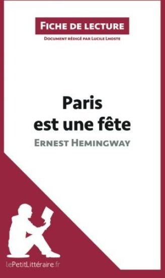 Paris est une fête d'Ernest Hemingway (Fiche de lecture)