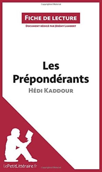 Les Prépondérants d'Hédi Kaddour (Fiche de lecture)