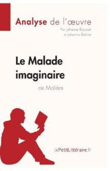 Le Malade imaginaire de Molière (Analyse de l'oeuvre)