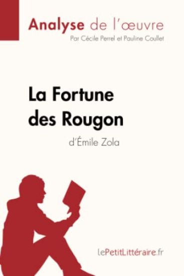 La Fortune des Rougon d'Émile Zola (Analyse de l'oeuvre)