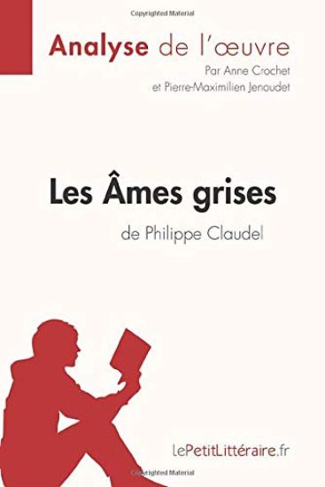 Les Âmes grises de Philippe Claudel (Analyse de l'oeuvre)