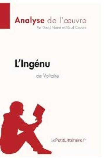 L'Ingénu de Voltaire (Analyse de l'oeuvre)