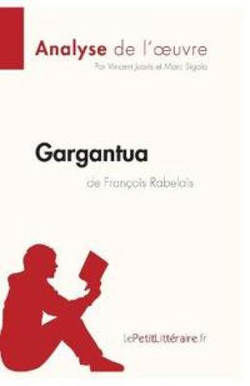 Gargantua de François Rabelais (Analyse de l'oeuvre)