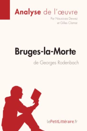 Bruges-la-Morte de Georges Rodenbach (Analyse de l'oeuvre)
