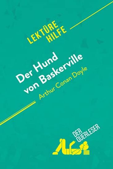 Der Hund von Baskerville von Arthur Conan Doyle (Lektürehilfe)