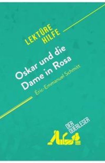 Oskar und die Dame in Rosa von Éric-Emmanuel Schmitt (Lektürehilfe)