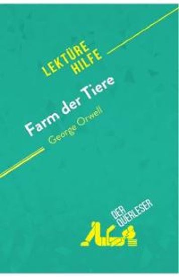 Farm der Tiere von George Orwell (Lektürehilfe)
