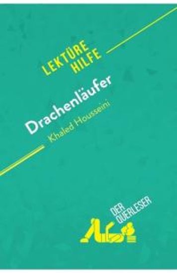 Drachenläufer von Kahled Housseini (Lektürehilfe)