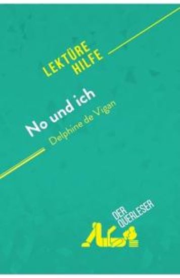 No und ich von Delphine de Vigan (Lektürehilfe)