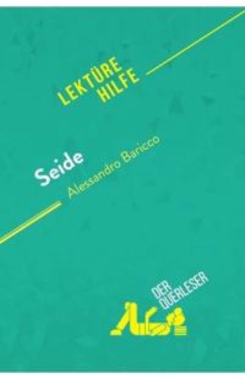 Seide von Alessandro Baricco (Lektürehilfe)