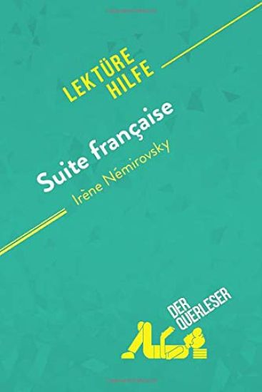 Suite française von Irène Némirovsky (Lektürehilfe)