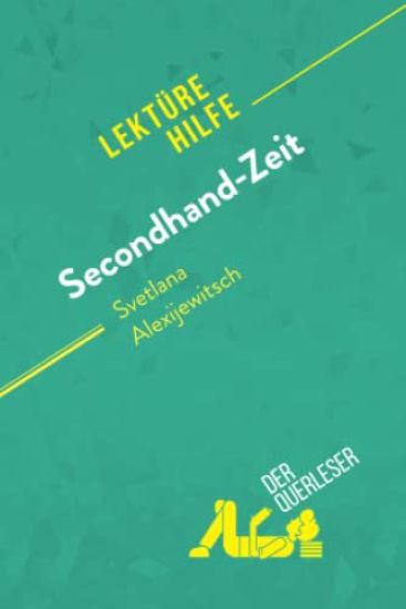 Secondhand-Zeit von Svetlana Alexijewitsch (Lektürehilfe)