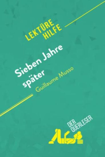 Sieben Jahre später von Guillaume Musso (Lektürehilfe)