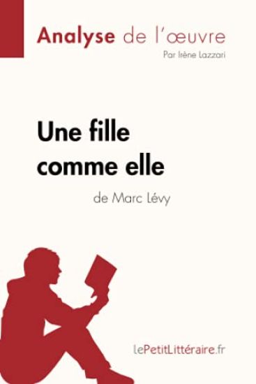 Une fille comme elle de Marc Lévy (Analyse de l'oeuvre)