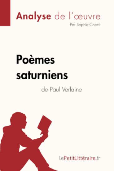 Poèmes saturniens de Paul Verlaine (Analyse de l'oeuvre)