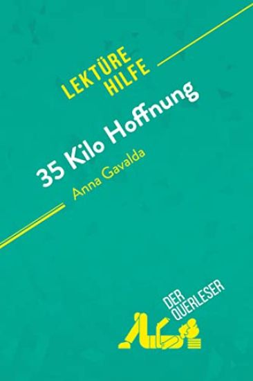35 Kilo Hoffnung von Anna Gavalda (Lektürehilfe)