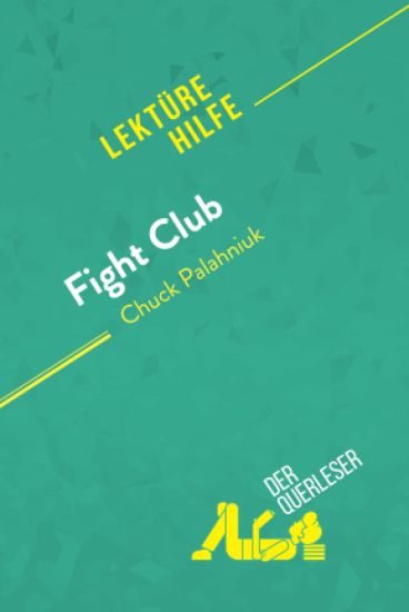 Fight Club von Chuck Palahniuk (Lektürehilfe)