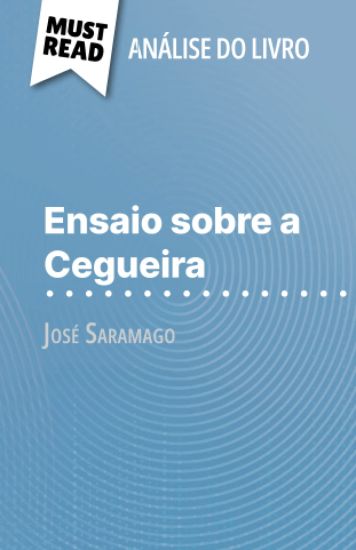 Ensaio sobre a Cegueira de José Saramago (Análise do livro)