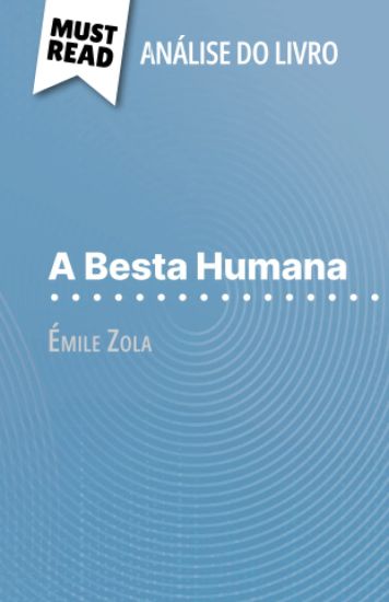 A Besta Humana de Émile Zola (Análise do livro)