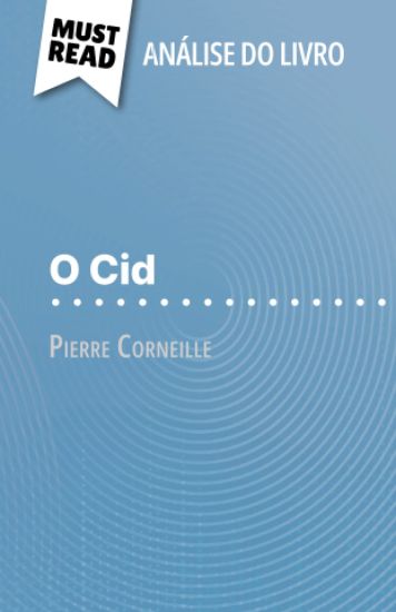 O Cid de Pierre Corneille (Análise do livro)