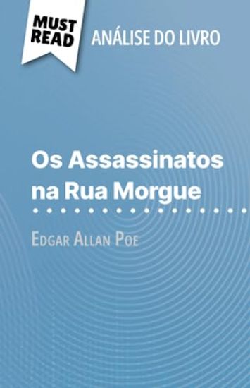 Os Assassinatos na Rua Morgue de Edgar Allan Poe (Análise do livro)