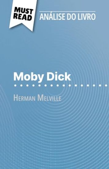 Moby Dick de Herman Melville (Análise do livro)
