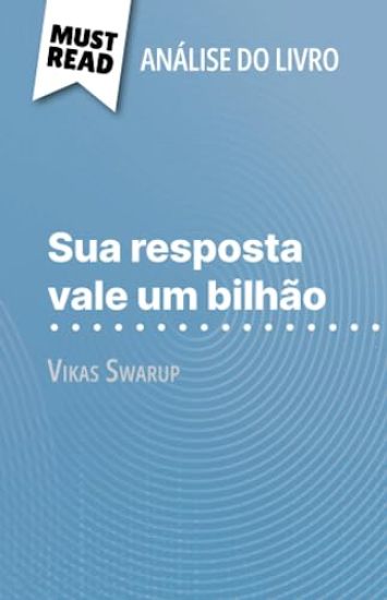 Sua resposta vale um bilhão de Vikas Swarup (Análise do livro)