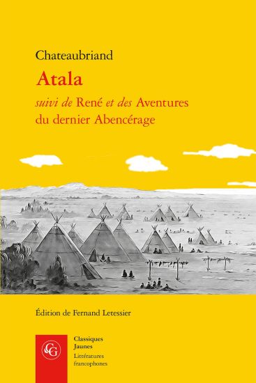 Atala Suivi de Rene Et Des Aventures Du Dernier Abencerage