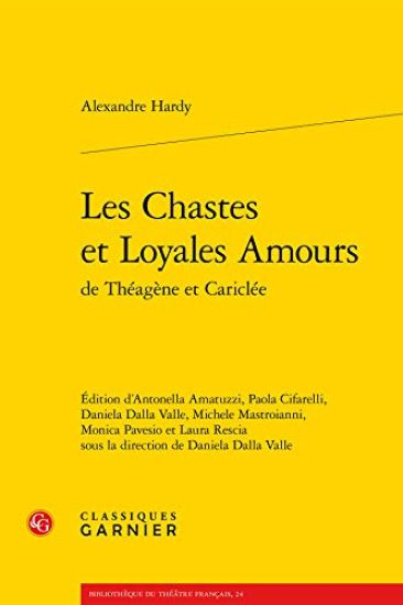 Les Chastes Et Loyales Amours de Theagene Et Cariclee