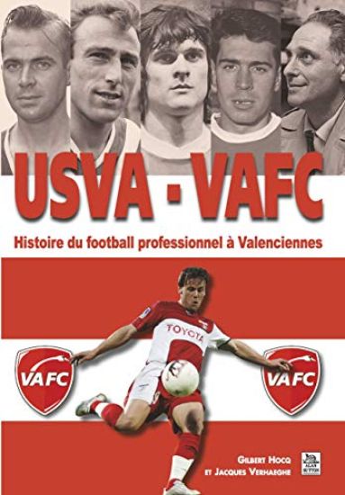 USVA - VAFC - Histoire du foot pro à Valenciennes