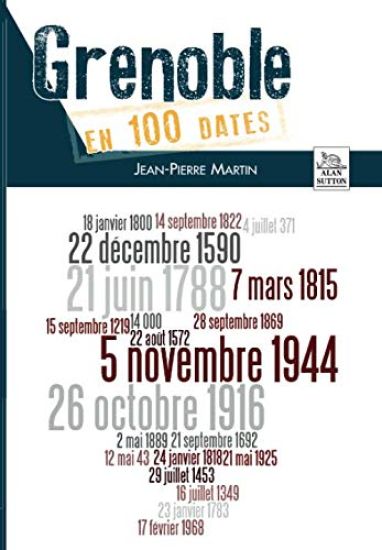 Grenoble en 100 dates