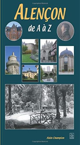 Alençon de A à Z
