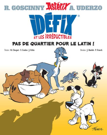 Idefix Et Les Irreductibles Tome 1 - Pas De Quartier Pour Le Latin !