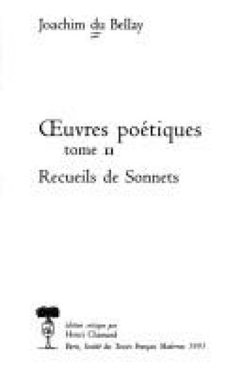 Oeuvres Poetiques - Tome II: Les Antiquites de Rome, Les Regrets