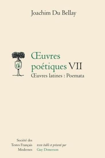 Oeuvres Poetiques - Tome VII: Oeuvres Latines: Poemata