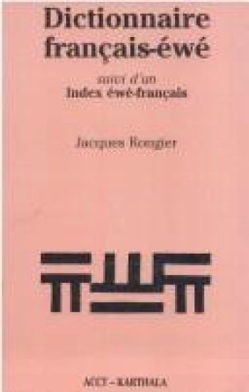 Dictionnaire français-éwé, suivi d'un index éwé-français