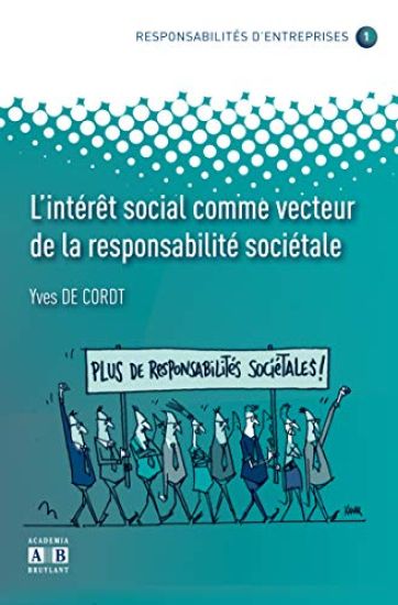 L'Interet Social Comme Vecteur de la Responsabilite Societale