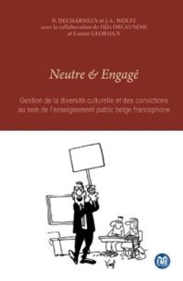 Neutre et Engagé