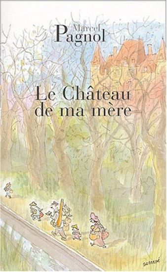 Le chateau de ma mere