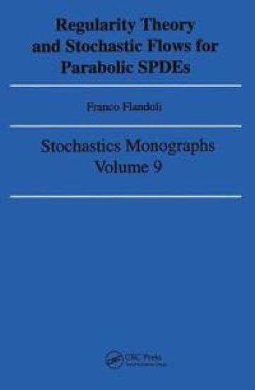 Regularity Theory and Stochastic Flows for Parabolic ISPDES