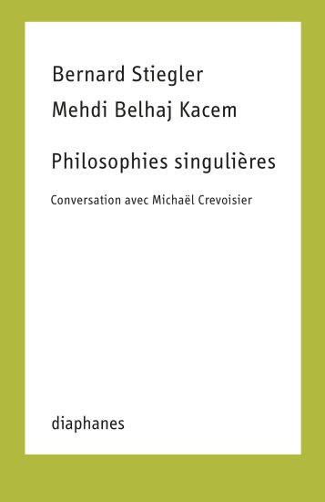 Philosophies Singulières: Conversation Avec Michaël Crevoisier
