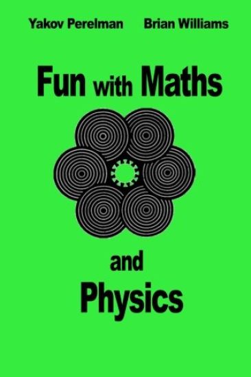 Fun with Maths and Physics