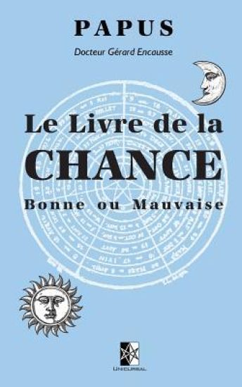 Le Livre de la Chance: Bonne ou Mauvaise