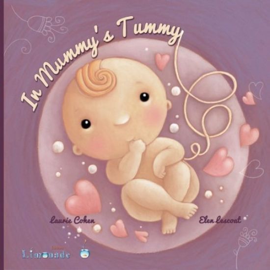 In Mummy's Tummy: When Baby is in Mummy's tummy
