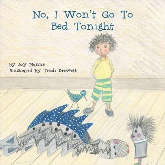 No, I Won't Go to Bed Tonight