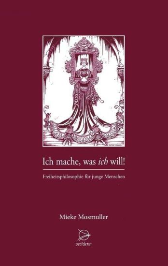 Mosmuller, M: Ich mache was ich will