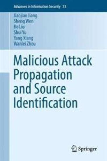 Malicious Attack Propagation and Source Identification