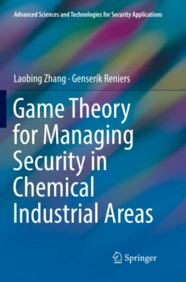 Game Theory for Managing Security in Chemical Industrial Areas